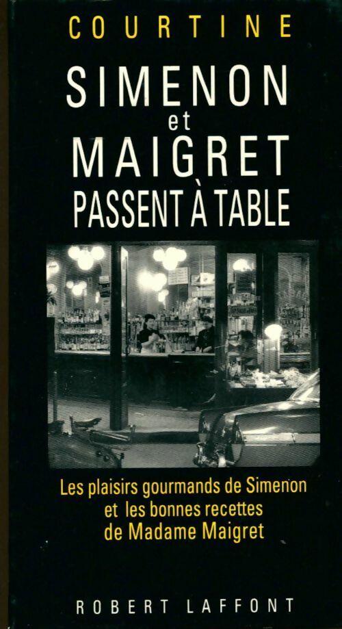 Livrenpoche : Simenon et Maigret passent à table - Courtine - Livre