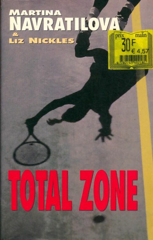 Livrenpoche : Total zone - Martina Navratilova, Liz Nickles - Livre