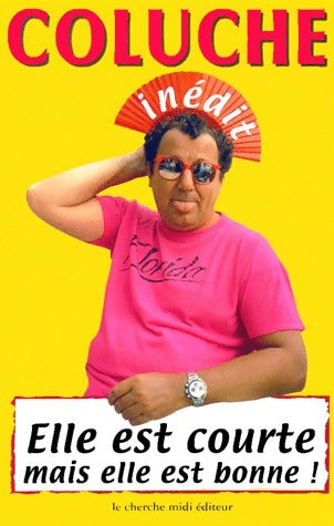 Livrenpoche : Elle est courte mais elle est bonne - Coluche - Livre