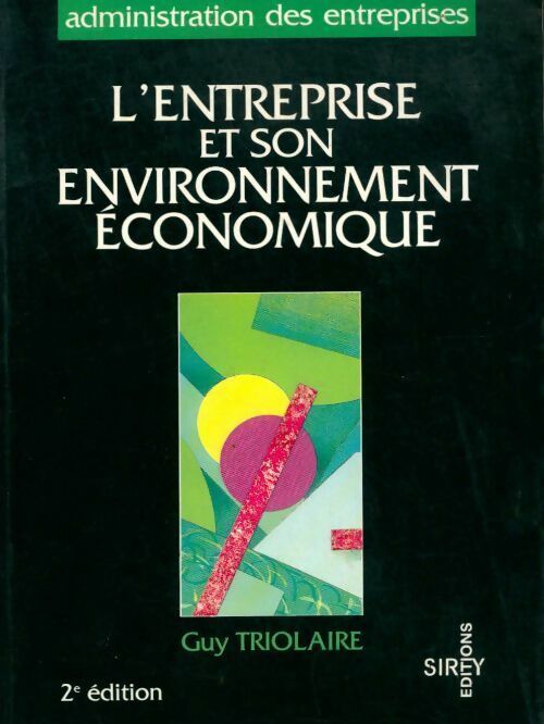 Livrenpoche : L'entreprise et son environnement économique - Guy Triolaire - Livre