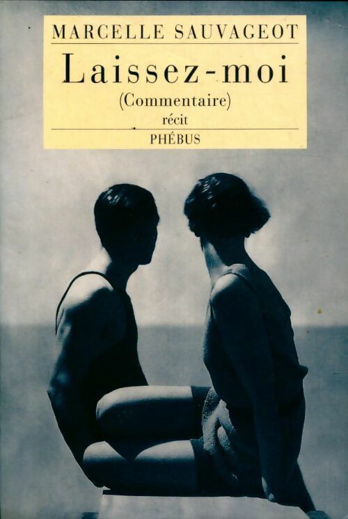Livrenpoche : Laissez-moi (commentaire) - Marcelle Sauvageot - Livre