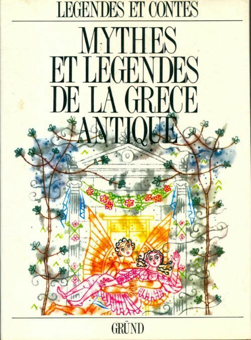 Livrenpoche : Mythes et légendes de la Grèce ancienne - Collectif - Livre