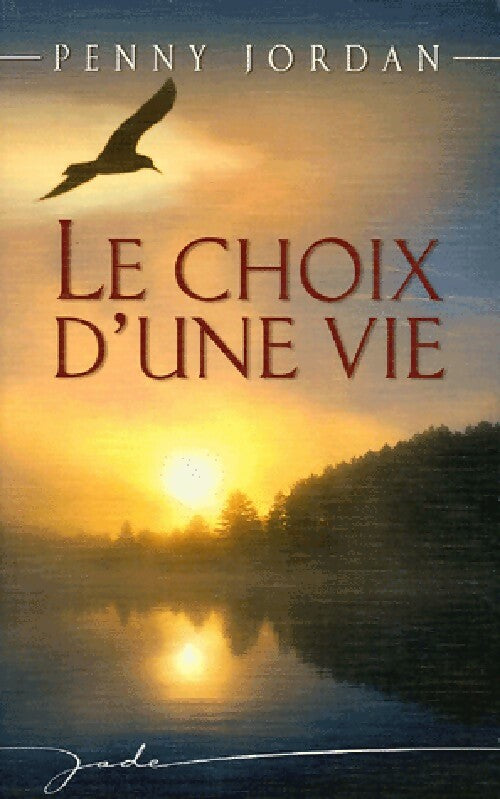Livrenpoche : Le choix d'une vie - Penny Jordan - Livre