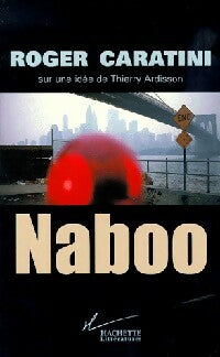 Livrenpoche : Naboo - Roger Caratini - Livre