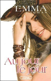 Livrenpoche : Au jour le jour - Emma Daumas - Livre