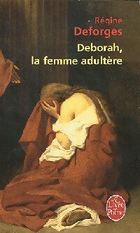 Deborah, la femme adultère - Régine Deforges - Livre