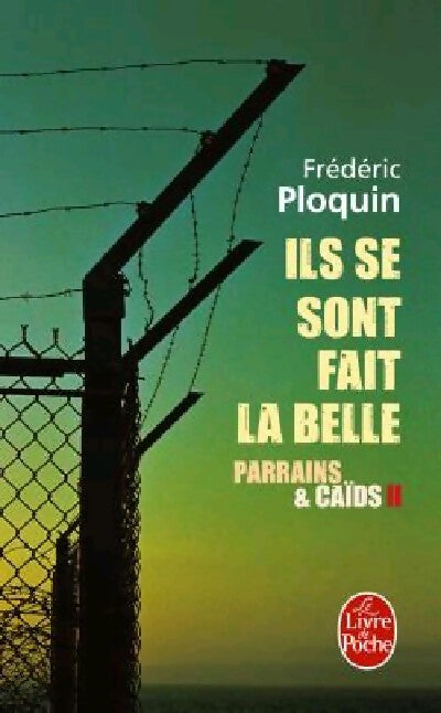 Livrenpoche : Ils se sont fait la belle - Frédéric Ploquin - Livre