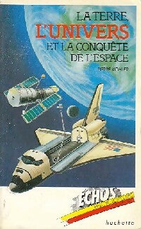 Livrenpoche : La terre, l'univers et la conquête de l'espace - Pierre Kohler - Livre