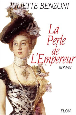 Livrenpoche : La perle de l'empereur - Juliette Benzoni - Livre