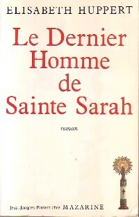 Livrenpoche : Le dernier homme de Sainte Sarah - Elisabeth Huppert - Livre