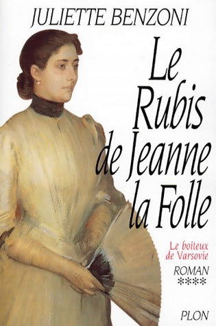 Livrenpoche : Le boiteux de Varsovie Tome IV : Le rubis de Jeanne la folle - Juliette Benzoni - Livre