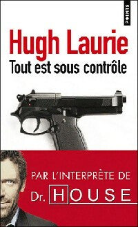 Livrenpoche : Tout est sous contrôle - Hugh Laurie - Livre