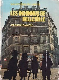Livrenpoche : Les inconnus de Belleville - Jacques Le Maître - Livre