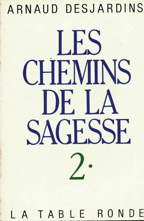 Livrenpoche : Les chemins de la sagesse Tome II - Arnaud Desjardins - Livre