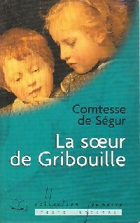 Livrenpoche : La soeur de Gribouille - Comtesse De Ségur - Livre