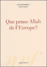 Livrenpoche : Que pense Allah de l'Europe ? - Chahdortt Djavann - Livre