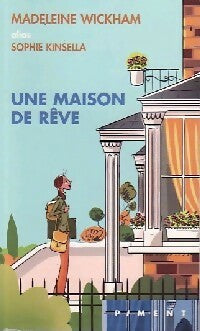 Livrenpoche : Une maison de rêve - Madeleine Wickham - Livre