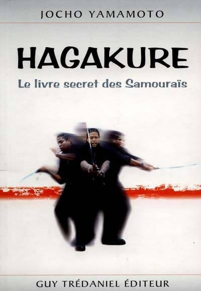 Livrenpoche : Hagakure. Le livre secret des samouraïs - Jocho Yamamoto - Livre