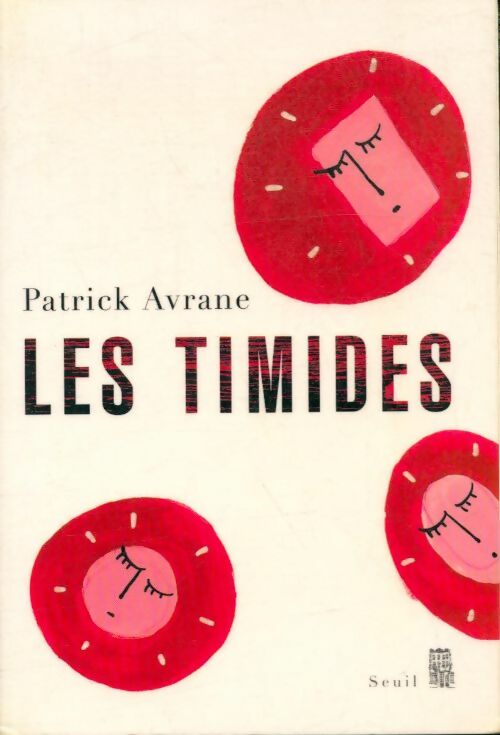 Livrenpoche : Les timides - Patrick Avrane - Livre