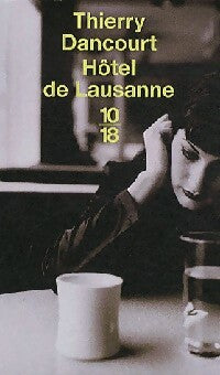 Livrenpoche : Hôtel de Lausanne - Thierry Dancourt - Livre