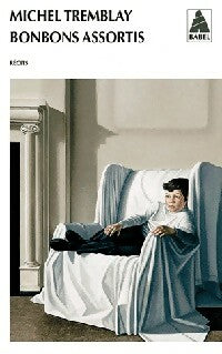 Livrenpoche : Bonbons assortis - Michel Tremblay - Livre