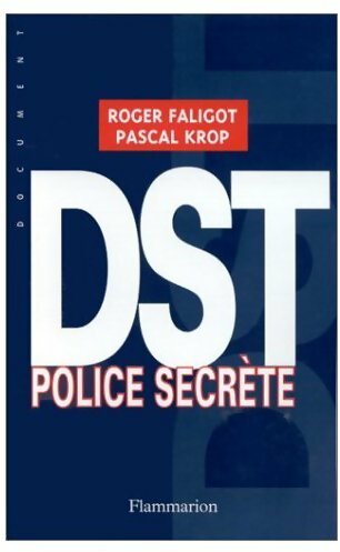 Livrenpoche : DsT police secrète - Roger Faligot, Pascal Krop - Livre