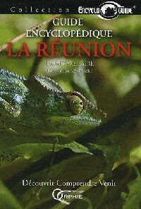 Livrenpoche : Guide encyclopédique de La Réunion - Daniel Vaxelaire - Livre