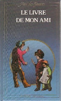 Livrenpoche : Le livre de mon ami - Anatole France - Livre