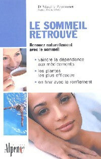 Livrenpoche : Le sommeil retrouvé - Mireille Peyronnet - Livre