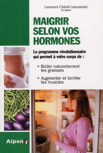Livrenpoche : Maigrir selon vos hormones - Laurence Chérel-Lemonnier - Livre