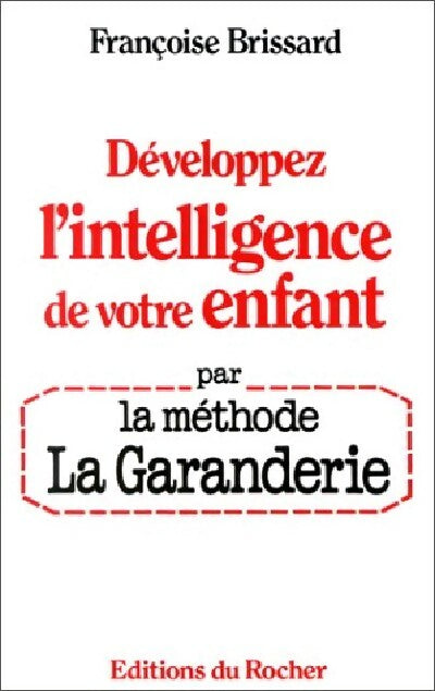 Livrenpoche : Développez l'intelligence de votre enfant - Françoise Brissard - Livre