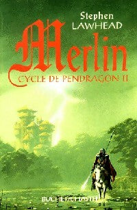 Le cycle de Pendragon Tome II : Merlin - Stephen Lawhead -  Buchet GF - Livre