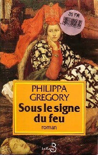 Livrenpoche : Sous le signe du feu - Philippa Gregory - Livre