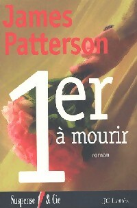 1er à mourir - James Patterson - Livre