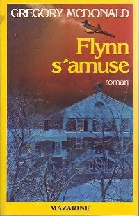 Livrenpoche : Flynn s'amuse - Gregory McDonald - Livre
