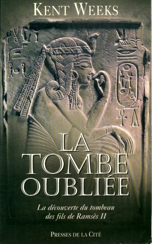 Livrenpoche : La tombe oubliée - Kent Weeks - Livre