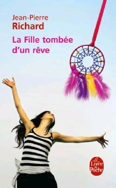 Livrenpoche : La fille tombée d'un rêve - Jean-Pierre Richard - Livre