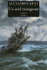 Un seul vainqueur - Alexander Kent - Livre