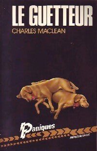 Le guetteur - Charles Maclean - Livre