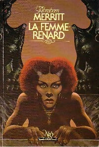 La femme-renard - Abraham Merritt - Livre