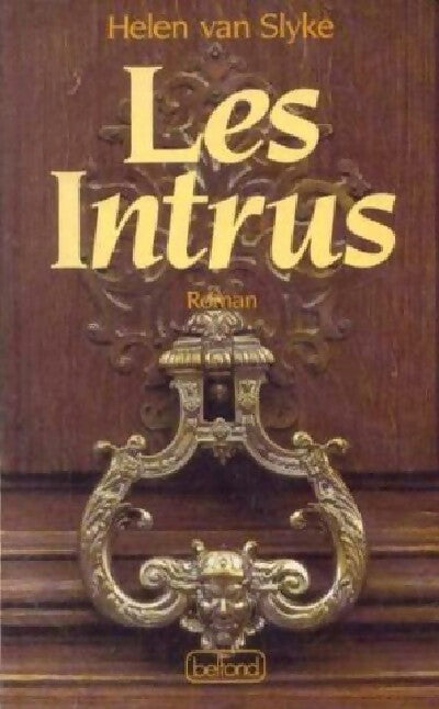 Livrenpoche : Les intrus - Helen Van Slyke - Livre