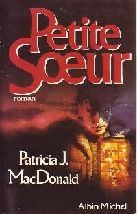 Livrenpoche : Petite soeur - Patricia J. MacDonald - Livre