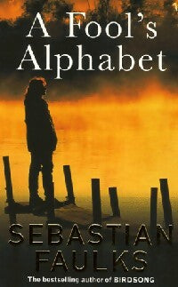 Livrenpoche : A fool's alphabet - Sébastian Faulks - Livre