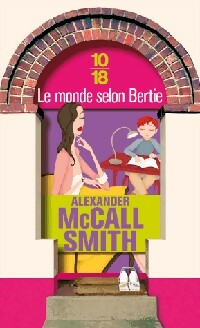 Le monde selon Bertie - Alexander McCall Smith - Livre