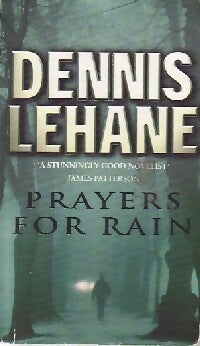 Livrenpoche : Prayers for Rain - Dennis Lehane - Livre