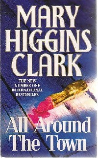 Livrenpoche : All around the town - Mary Higgins Clark - Livre
