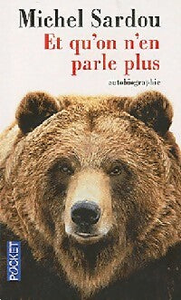 Livrenpoche : Et qu'on n'en parle plus - Michel Sardou - Livre
