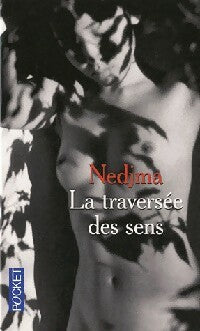 Livrenpoche : La traversée des sens - Nedjma - Livre