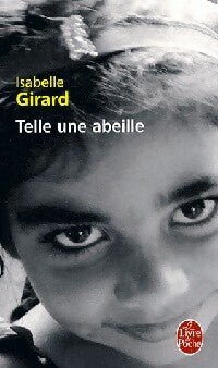 Livrenpoche : Telle une abeille - Isabelle Girard - Livre