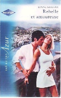 Livrenpoche : Rebelle et amoureuse - Lynne Graham - Livre